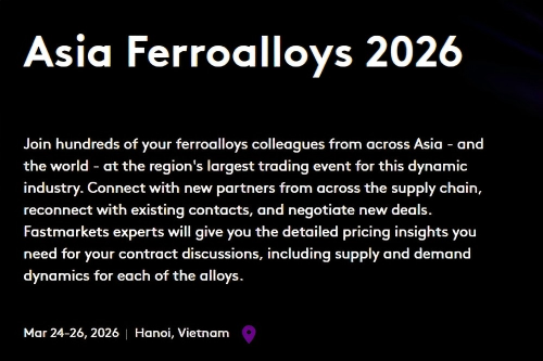2026 Fastmarkets 亚洲铁合金会议邀请